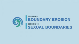 Safe and Healthy Boundaries: Sessions 9 and 10 Image